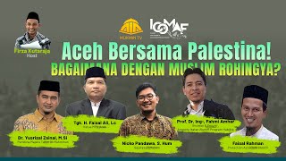 ACEH BERSAMA PALESTINA, BAGAIMANA DENGAN MUSLIM ROHINGYA?