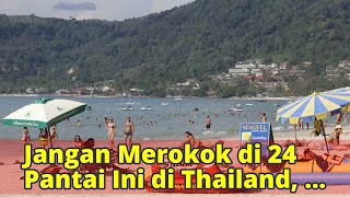 Jangan Merokok di 24 Pantai Ini di Thailand, Melanggar Bisa Dipenjara!