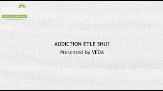 What is addiction? - Gujarati