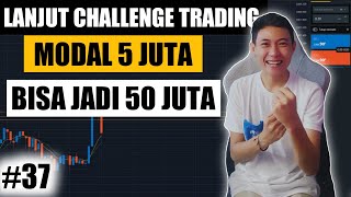 TRADING DARI MODAL 5 JUTA JADI 50 JUTA (#37)