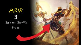 Azir Shurima Shuffle Tricks | League Of legends