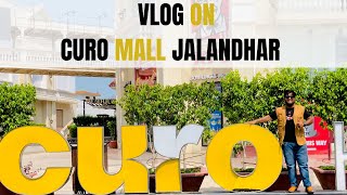 #CUROMALL #PVR #BEINGHUMANSHOWROOM  CURO MALL || JALANDHAR || TRAVELLING ARYA