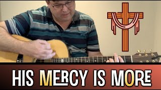 His mercy is more  |  guitar cover with chords