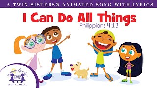 I Can Do All Things - Animated Song With Lyrics!