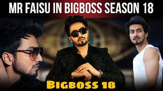 mr faisu bigg boss 18 | bigg boss 18 contestants | mr faisu |faisal shaikh