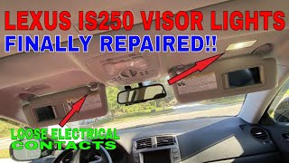 How to Fix Lexus IS250 IS350 Sun Visor Lights | Visor Vanity Repair