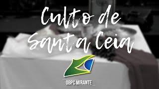 Culto de Santa Ceia - 07/05/2022