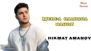 Hikmat Amanov - Menga hamisha bahor (xit instagram music 2024) audio