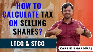 How to calculate Tax on selling share | Tax on share market income | LTCG STGC | Tax on stock income