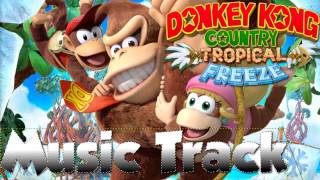 Donkey Kong Country: Tropical Freeze - Music Track - #1