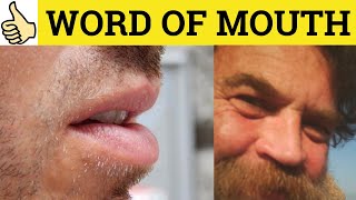 🔵 Word-Of-Mouth - Word Of Mouth Meaning - English Idioms - Word Of Mouth Examples