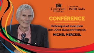 Michel Merckel - Historique et évolution des JO et du sport français