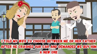 【OSA】I Told My Wife to Choose Between Me or Her Father After He Crashed Our Car We Buy Him a New One