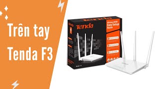 Đập hộp Tenda F3 🔴 Router Wifi Chuẩn N Tốc Độ 300M