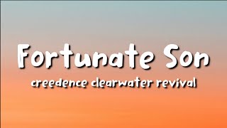 creedence clearwater revival - Fortunate Son (lyrics)