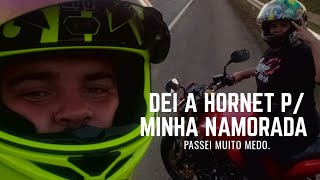 DEI A HORNET P/ MINHA NAMORADA *Fiquei com medo