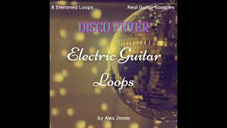 [FREE] Disco Fever - Electric Guitar Loops by Alex Jonas