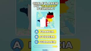 Sai qual è il paese più "italiano" d'Europa ? #quiz #trivia #challenge