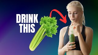 What Happens When You Drink Celery Juice Every Day