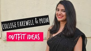 What to Wear for Your College Farewell or Prom!