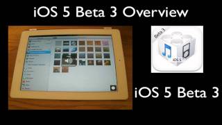 iOS 5 Beta 3 Overview