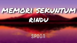 Memori Sekuntum Rindu - Spoon (Lirik)