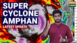 Amphan intensifies into Super Cyclone | India braces for battle | NDRF | Nishan Chilkuri reports