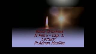 Biblia Ortodoxa - ll Petru ( Cap. 1)