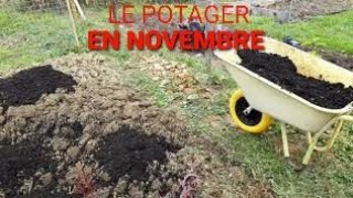 Ce que je fais au potager en Novembre : je fertilise, je prépare le jardin, et verger...