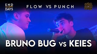 1 vs 1 - BRUNO BUG vs KEIES - END OF DAYS FLOW vs PUNCH - TEAM FLOW vs TEAM PUNCH