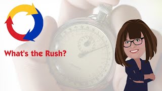 What's the Rush?