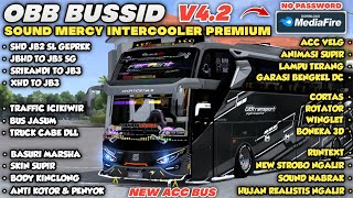 ACC BARU LAGI CUY COBAIN😱 OBB BUSSID V4.2 TERBARU SOUND MERCY INTERCOOLER PREMIUM GRAFIK HD