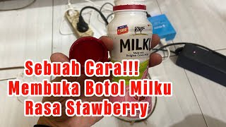 CARA MEMBUKA BOTOL MILKU RASA STAWBERRY DENGAN BENAR DAN NORMAL