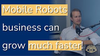 #19 Top obstacles to Mobile Robots business growth