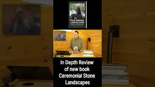 Major Book Review of Important New Ceremonial Stone Landscape Work  #nativehistory #citizenscience