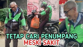 Kisah Haru, Kakek Driver Ojol Cari Penumpang Meski Kurang Sehat