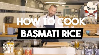 Ever Wondered - How to Cook Rice - How to Cook Fluffy Rice - Chef Tips - How to Cook Rice Basmati