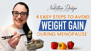 4 Easy Steps To Avoid Gaining Weight During Menopause