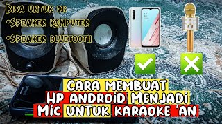 Cara menjadikan hp sebagai mic karaoke speaker PC / bluetooth