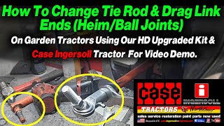 Installing Tie rod/Drag Link Rod ends, Heim & Ball Joints on Garden Tractors. Heavy Duty Upgrade