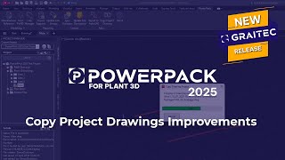 PowerPack for Plant 3D: Copy Project Drawings Improvements