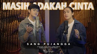 Sang Pujangga - Masih Adakah Cinta [Original Song by Latief Khan]