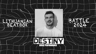 DESTINY | Lithuanian Beatbox Championship 2024 | Judge Showcase