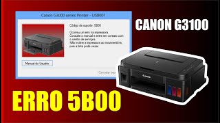 RESET CANON  G3100 ERRO 5B00 (2021)