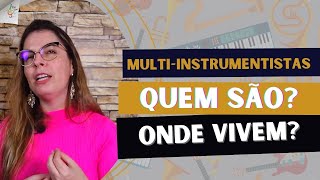 Quem é multi-instrumentista? O que é ser multi-instrumentista?