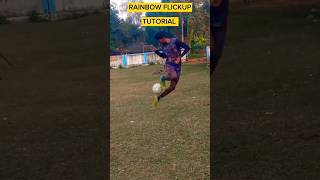 Learn Rainbow Flickup Tutorial ⚽#football #neymar #footballedits #brazil #love #love #shorts