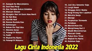 Top Lagu Pop Indonesia Terbaru 2022 Hits Pilihan Terbaik+enak Didengar Waktu Kerja