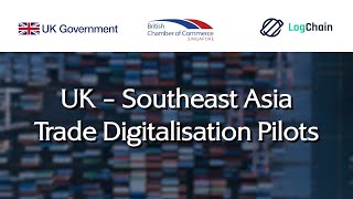 The UK - Southeast Asia Trade Digitalisation Pilots