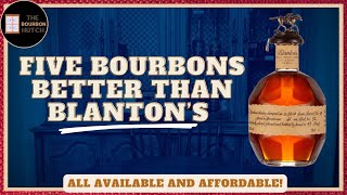 5 Bourbons Better Than Blanton's | Affordable and Available Alternatives!