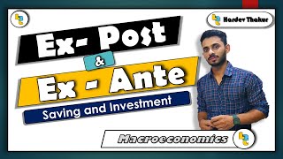 #12 Ex-post and Ex-ante saving and investment by Hardev Thakur